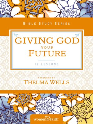 cover image of Giving God Your Future
